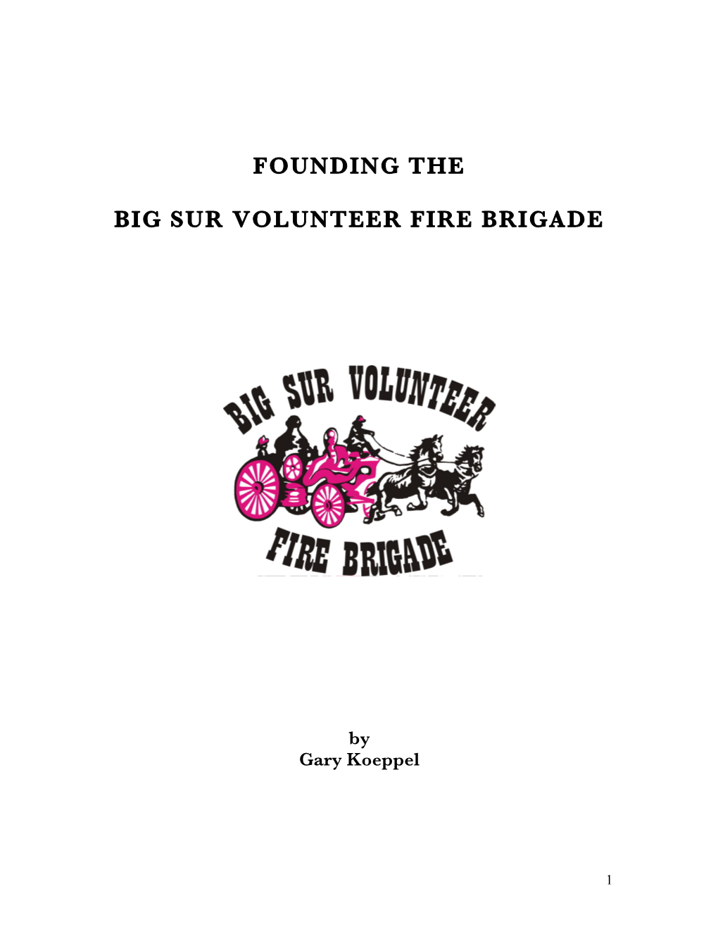 Founding the Big Sur Volunteer Fire Brigade