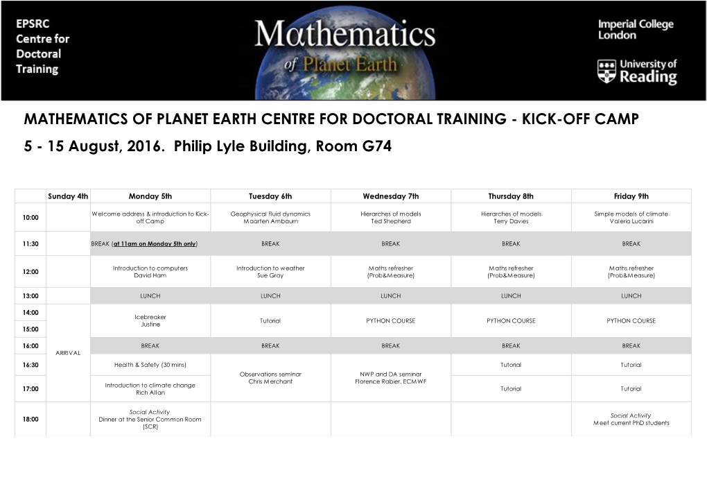 MATHEMATICS of PLANET EARTH CENTRE for DOCTORAL TRAINING - KICK-OFF CAMP 5 - 15 August, 2016