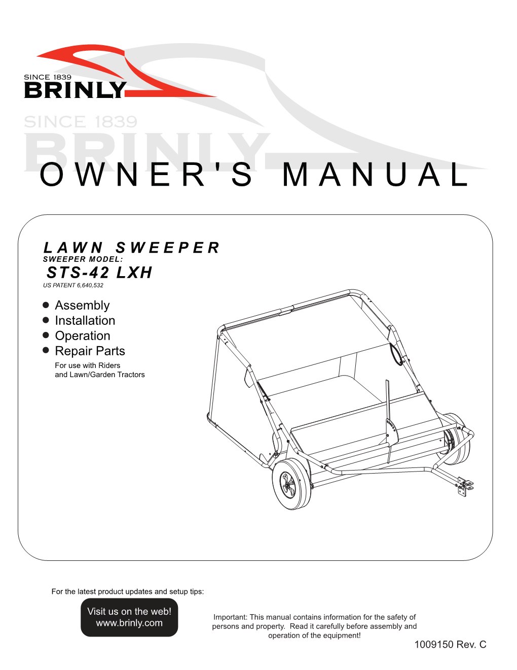 LAWN SWEEPER SWEEPER MODEL: STS-42 LXH US PATENT 6,640,532 Assembly Installation Operation Repair Parts for Use with Riders and Lawn/Garden Tractors