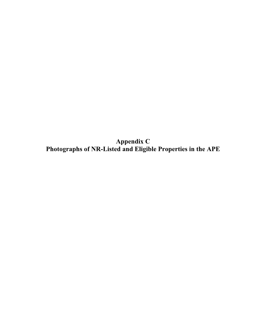 Appendix C Photographs of NR-Listed and Eligible Properties In