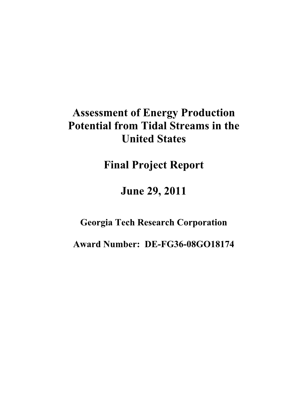 Assessment of Energy Production Potential from Tidal Streams in the United States