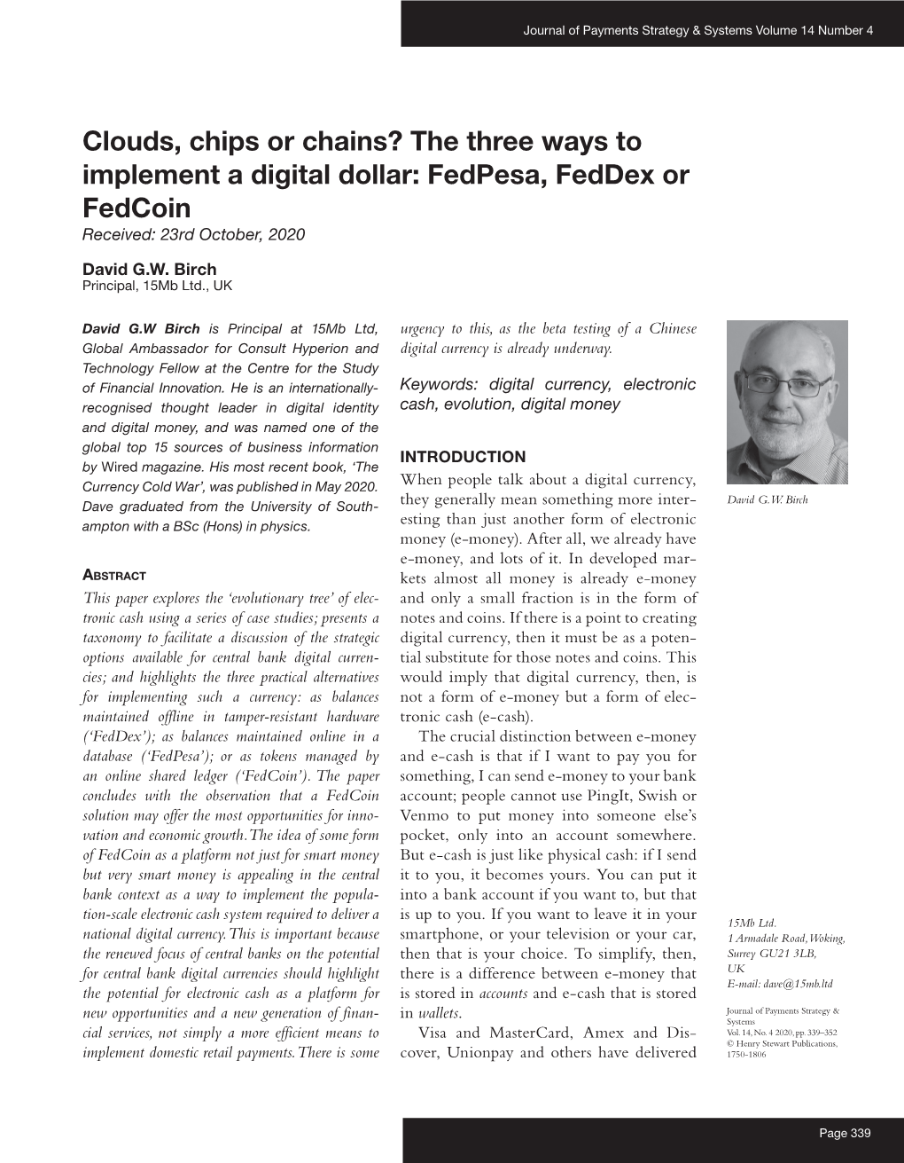 Clouds, Chips Or Chains? the Three Ways to Implement a Digital Dollar: Fedpesa, Feddex Or Fedcoin Received: 23Rd October, 2020 David G.W