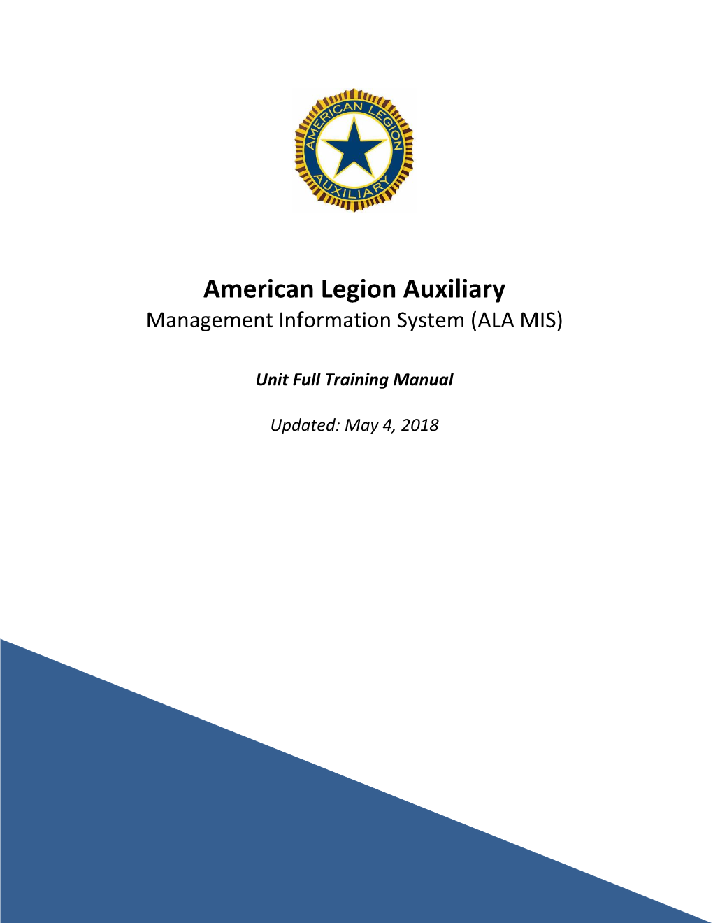 American Legion Auxiliary Management Information System (ALA MIS)