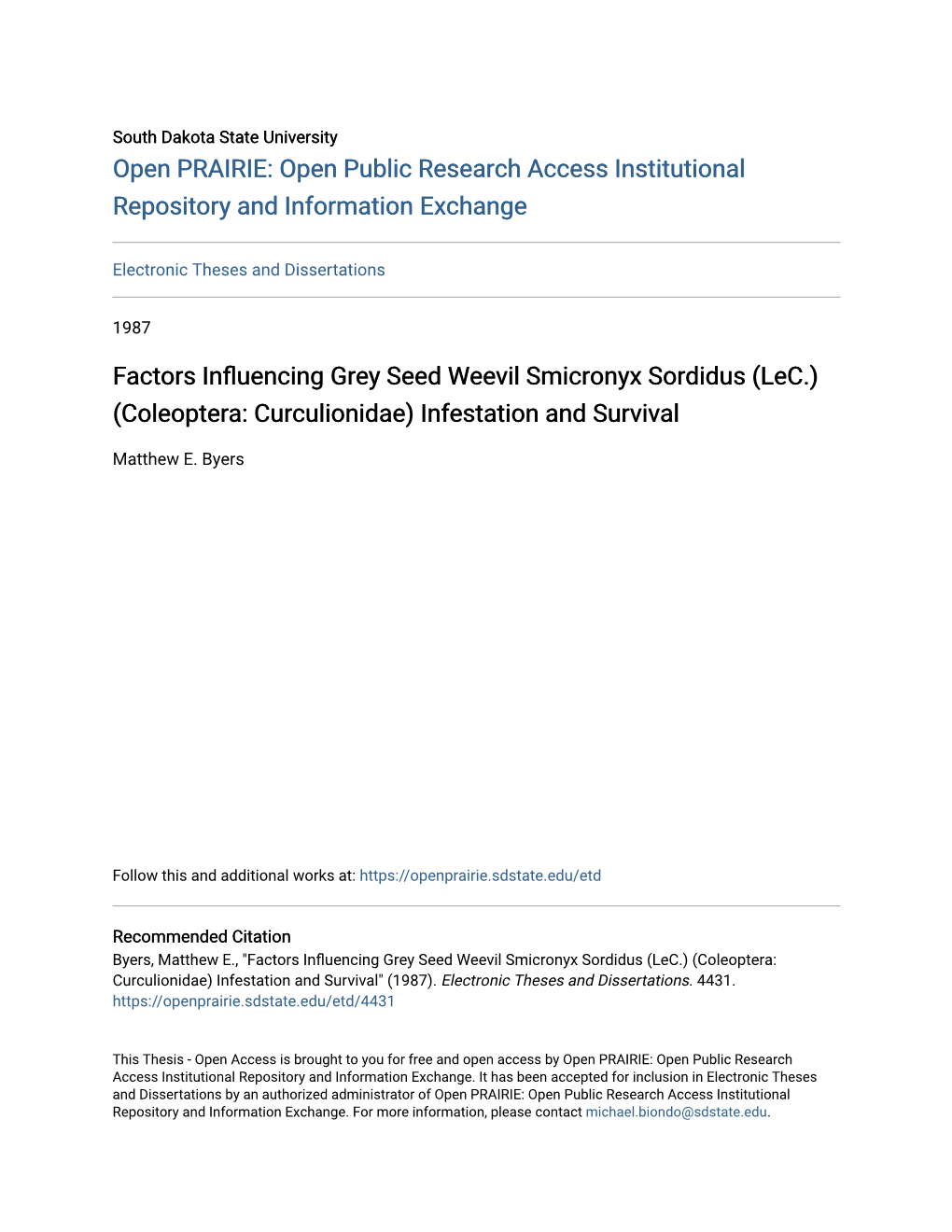 Factors Influencing Grey Seed Weevil Smicronyx Sordidus (Lec.) (Coleoptera: Curculionidae) Infestation and Survival