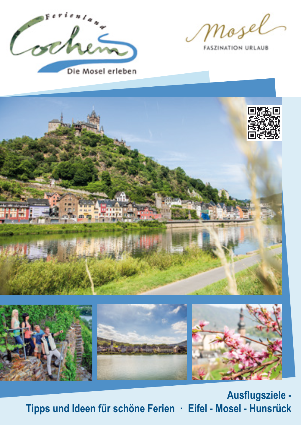 Tipps Und Ideen Für Schöne Ferien · Eifel - Mosel - Hunsrück 2 Panoramakarte Ferienland Cochem Panoramakarte Ferienland Cochem 3 4 Inhaltsverzeichnis