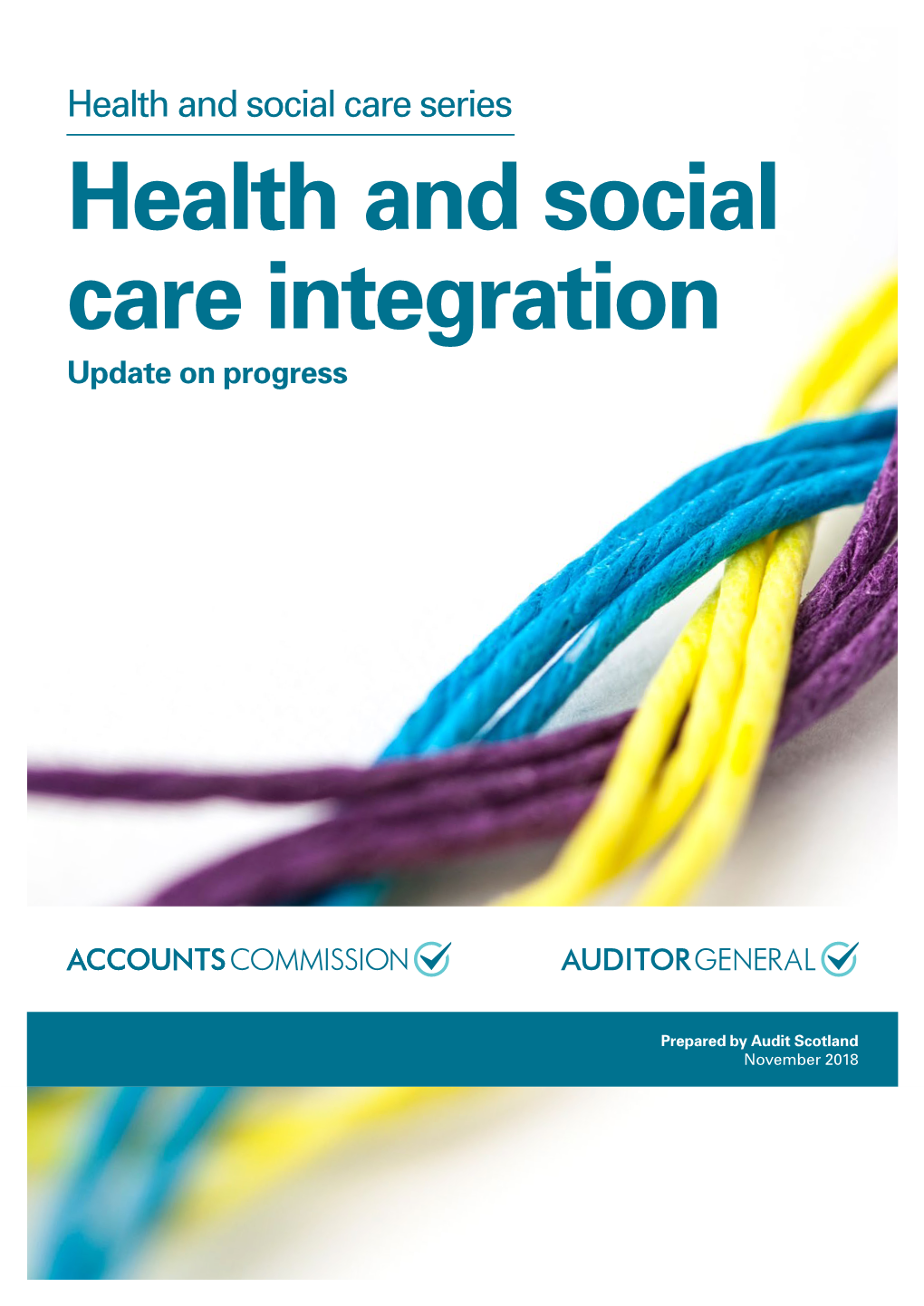 Audit Scotland Health and Social Care Integration Update on Progress