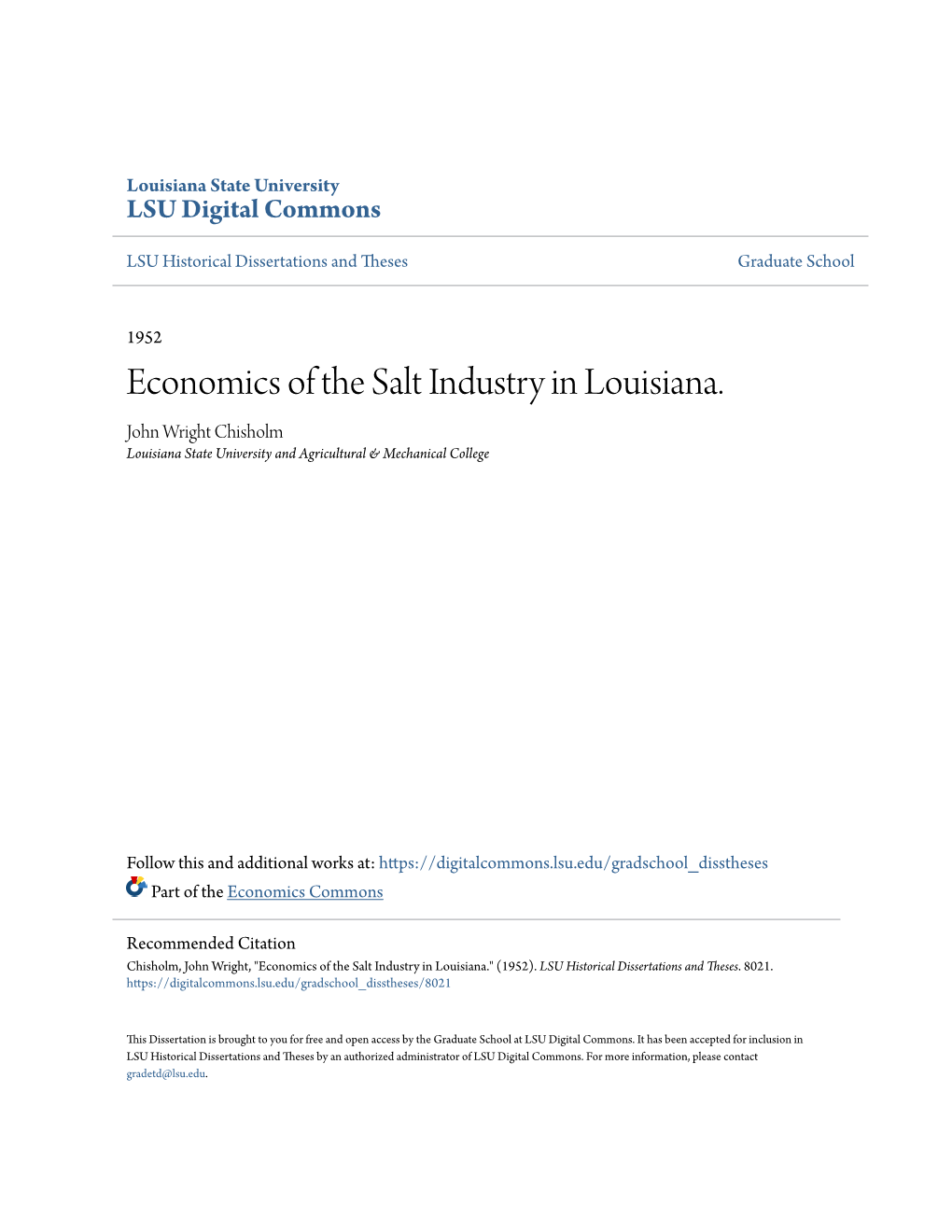 Economics of the Salt Industry in Louisiana. John Wright Chisholm Louisiana State University and Agricultural & Mechanical College