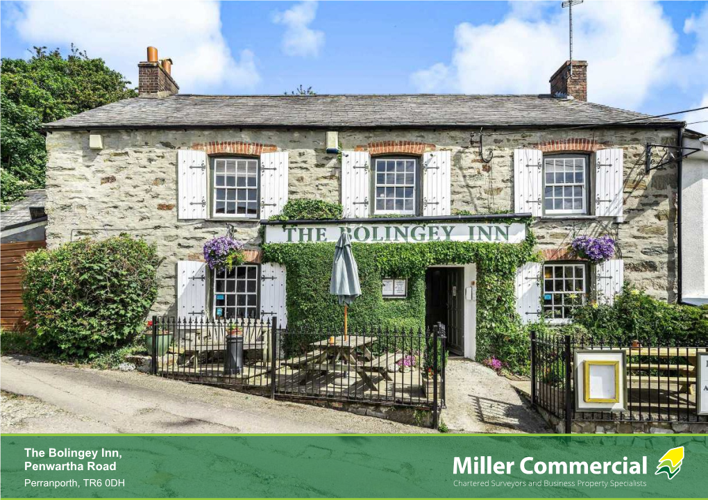 The Bolingey Inn, Penwartha Road Perranporth, TR6 0DH Chartered Surveyors and Business Property Specialists B41921 01872 247000