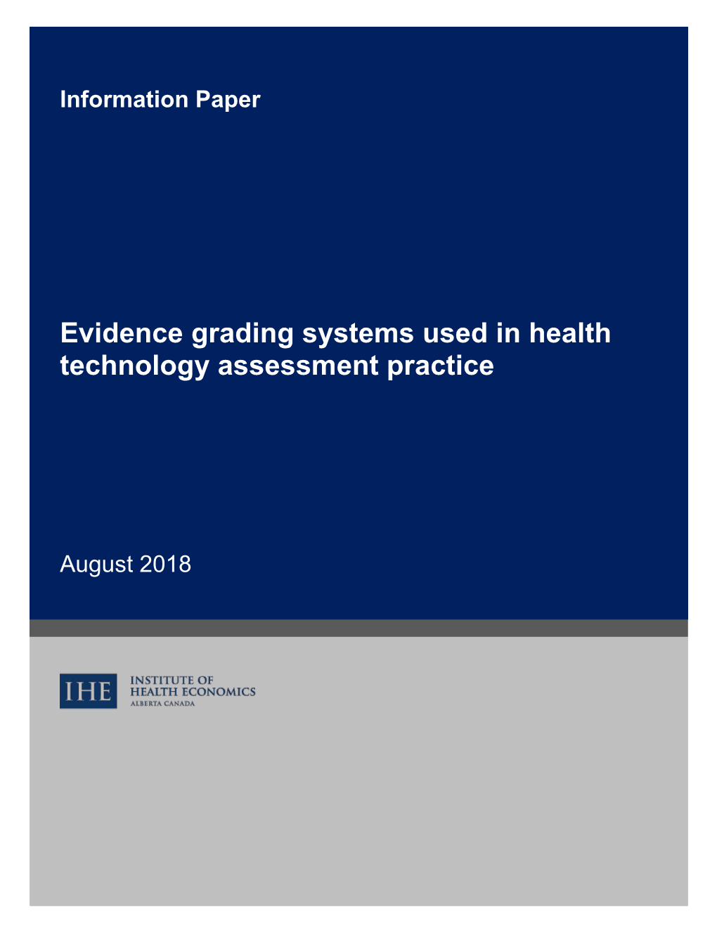 Evidence Grading Systems Used in Health Technology Assessment Practice