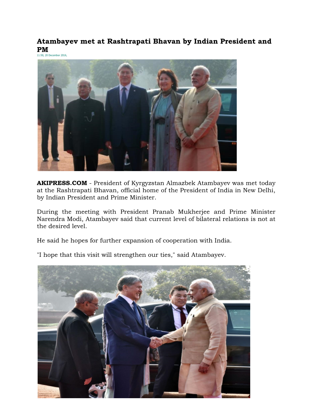 Atambayev Met at Rashtrapati Bhavan by Indian President and PM 11:50, 20 December 2016