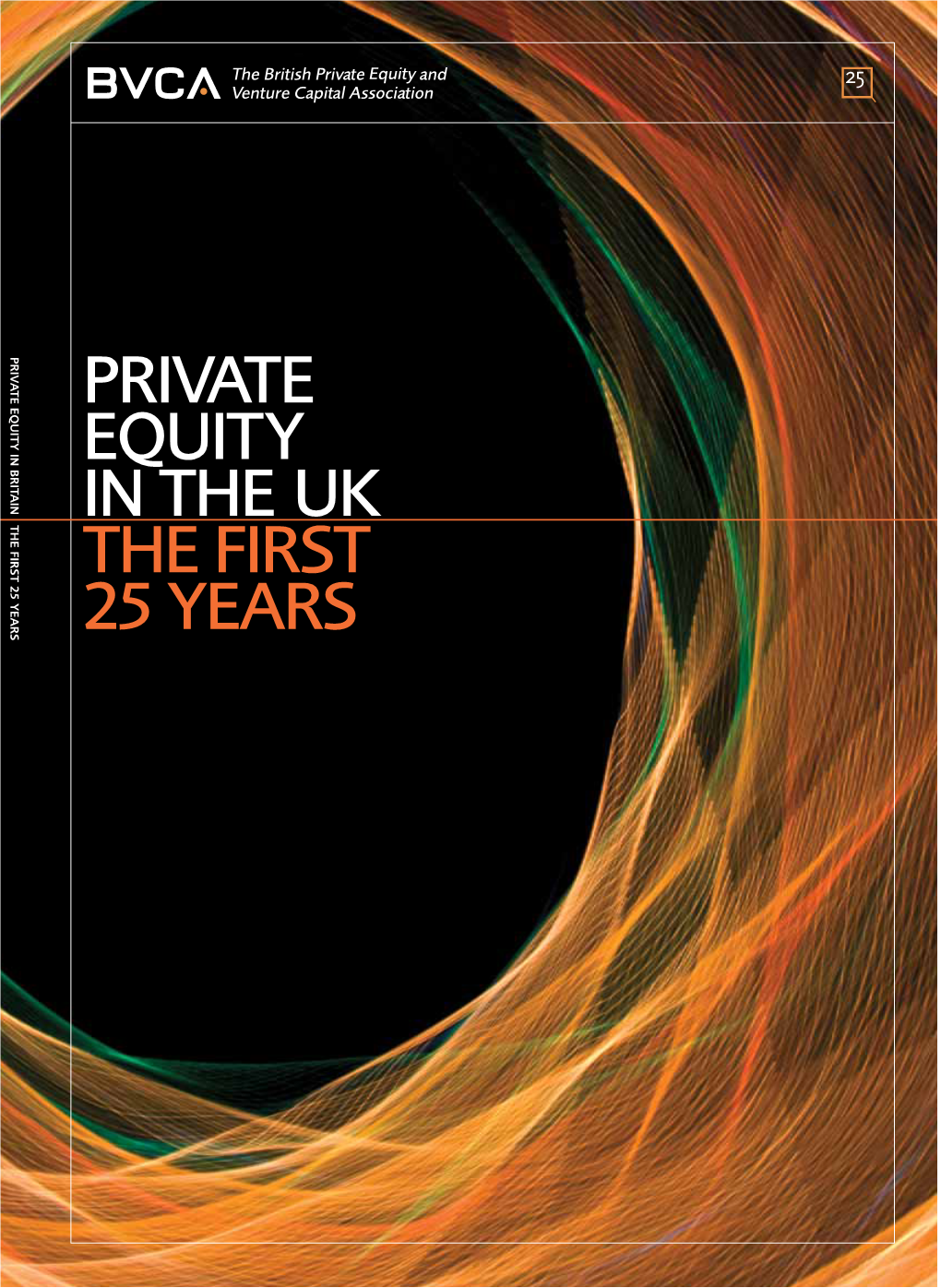 Private Equity in the Uk the First 25 Years