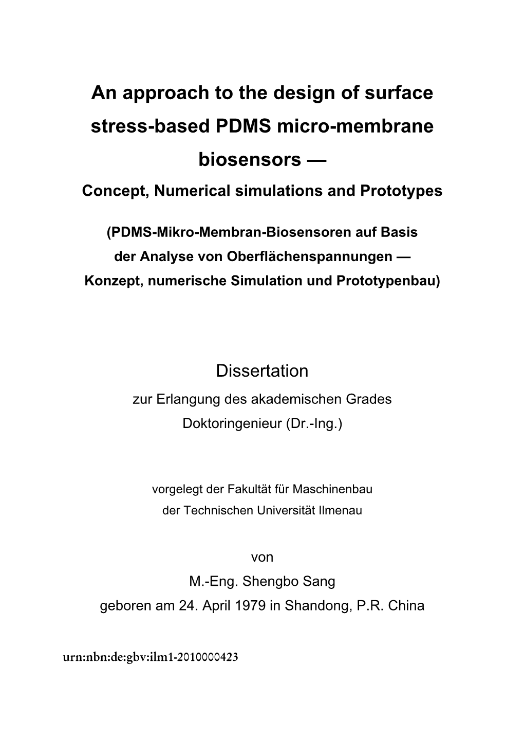 An Approach to the Design of Surface Stress-Based PDMS Micro-Membrane Biosensors — Concept, Numerical Simulations and Prototypes