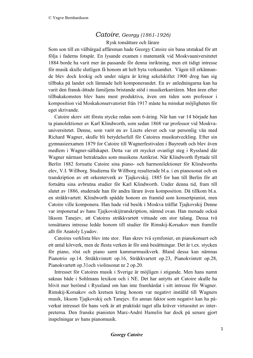 Georgy Catoire Catoire, Georgy (1861-1926) Rysk Tonsättare Och Lärare Som Son Till En Välbärgad Affärsman Hade Georgy Catoi