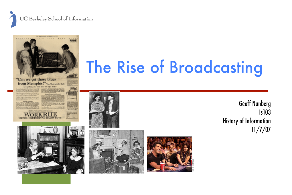 The Rise of Broadcasting