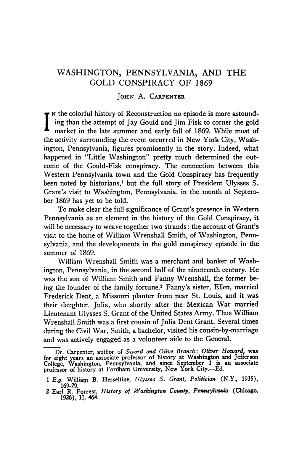 WASHINGTON, PENNSYLVANIA, and the GOLD CONSPIRACY of 1869 John A