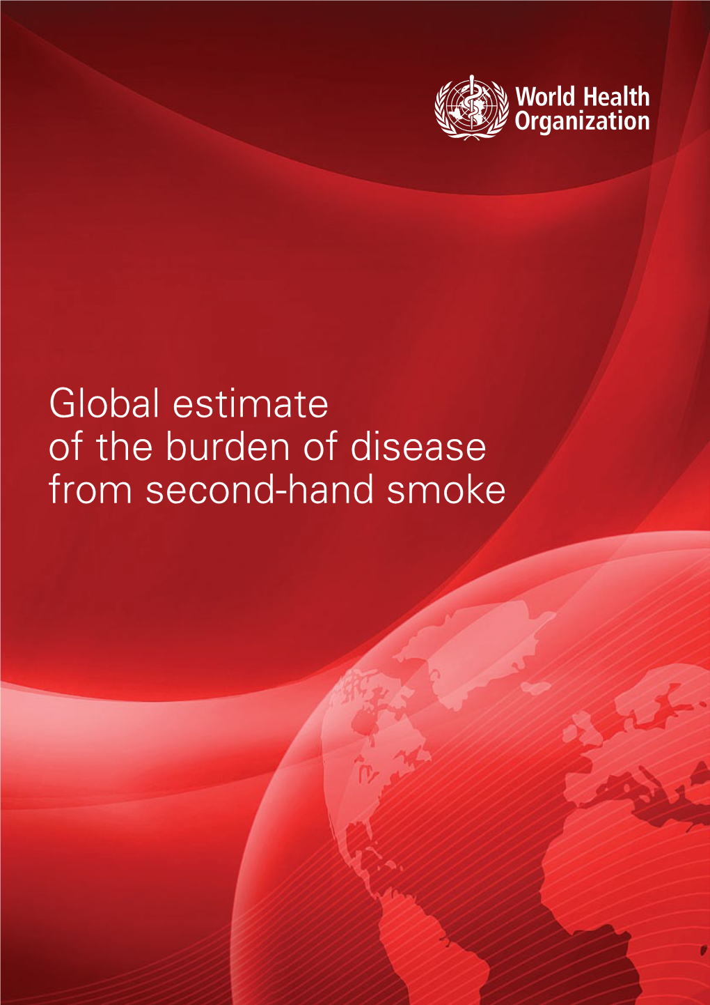 Global Estimate of the Burden of Disease from Second-Hand Smoke