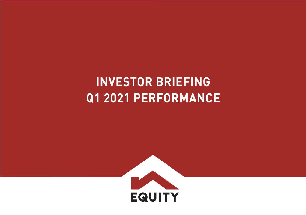 Equity Group Holdings Plc Investor Presentation Q1 2021