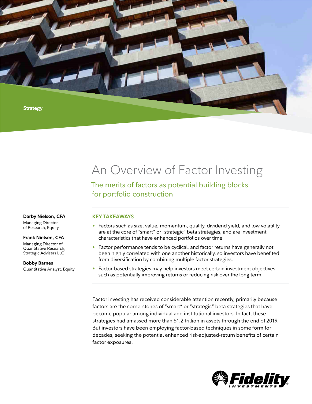 An Overview of Factor Investing the Merits of Factors As Potential Building Blocks for Portfolio Construction