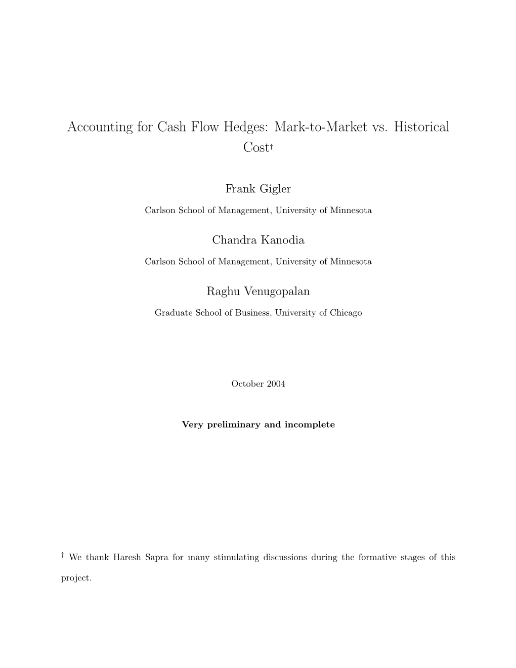 Accounting for Cash Flow Hedges: Mark-To-Market Vs. Historical Cost†