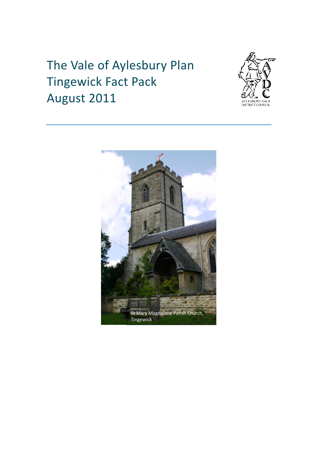 The Vale of Aylesbury Plan Tingewick Fact Pack August 2011