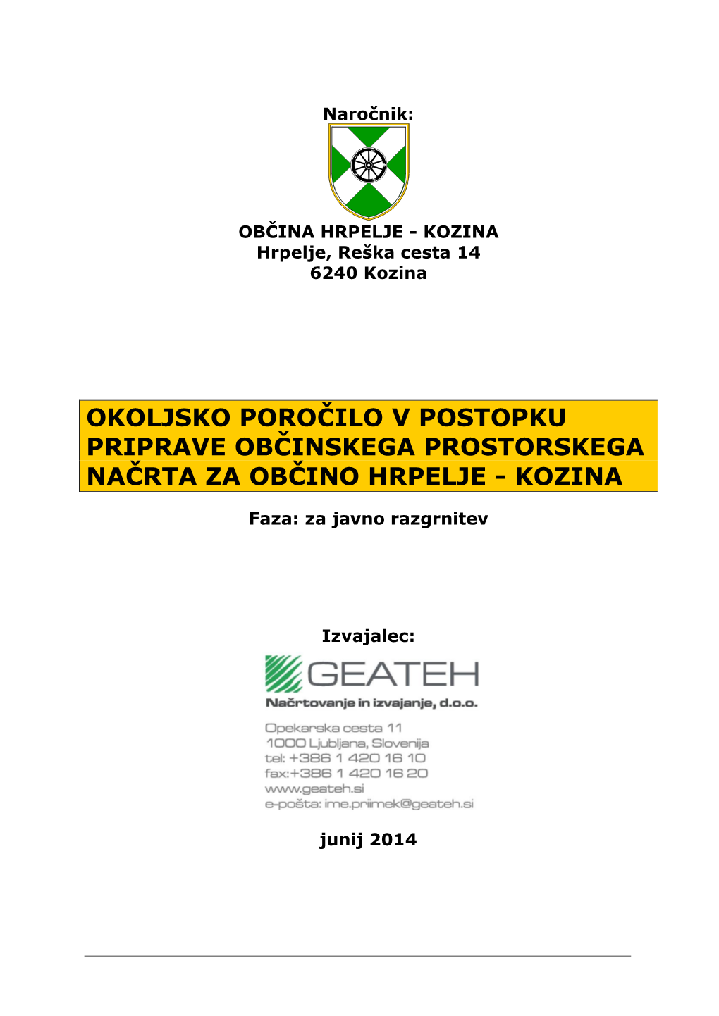 Okoljsko Poročilo V Postopku Priprave Občinskega Prostorskega Načrta Za Občino Hrpelje - Kozina