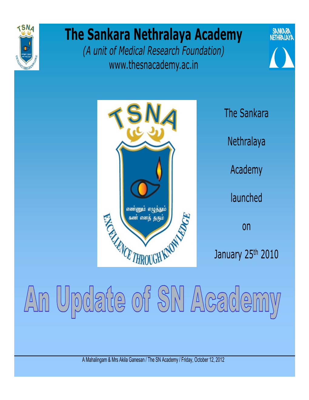 The Sankara Nethralaya Academy (A Unit of Medical Research Foundation)