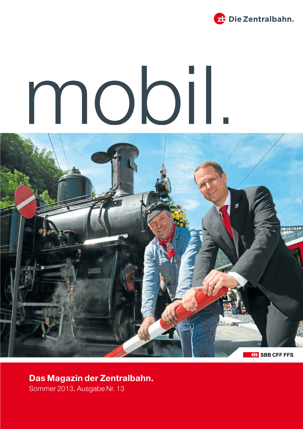 Das Magazin Der Zentralbahn. Sommer 2013, Ausgabe Nr