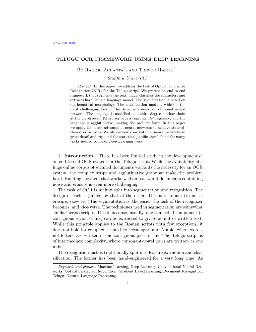 TELUGU OCR FRAMEWORK USING DEEP LEARNING by Rakesh Achanta*, and Trevor Hastie* Stanford University