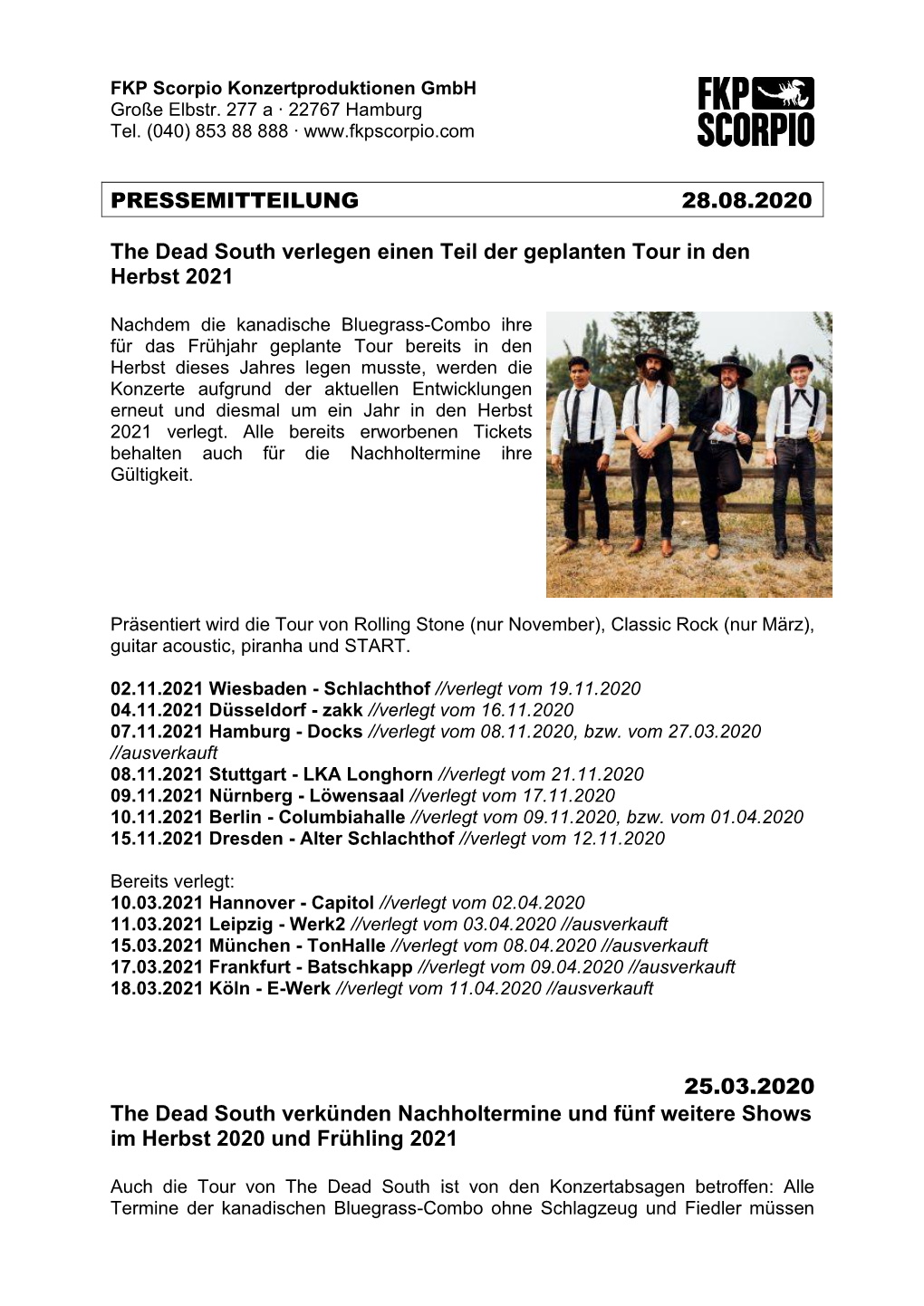 PRESSEMITTEILUNG 28.08.2020 the Dead South Verlegen Einen