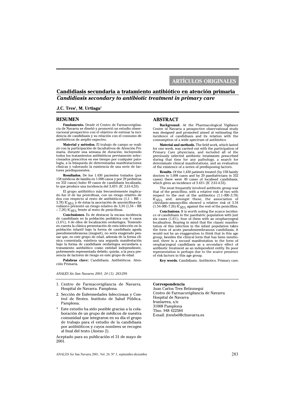 Candidiasis Secundaria a Tratamiento Antibiótico En Atención Primaria Candidiasis Secondary to Antibiotic Treatment in Primary Care