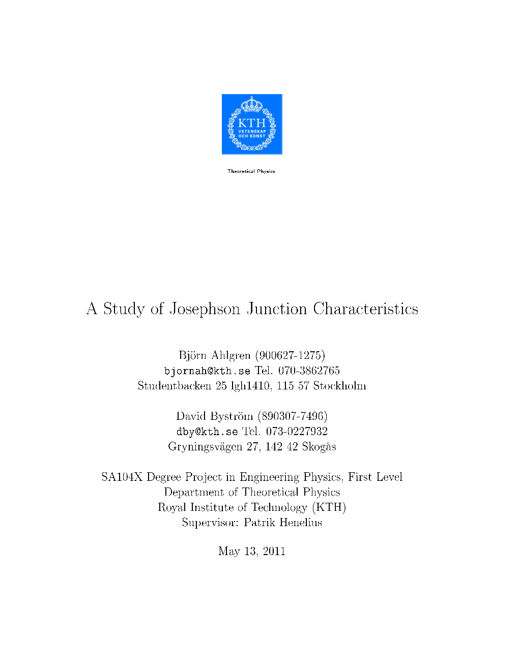 A Study of Josephson Junction Characteristics