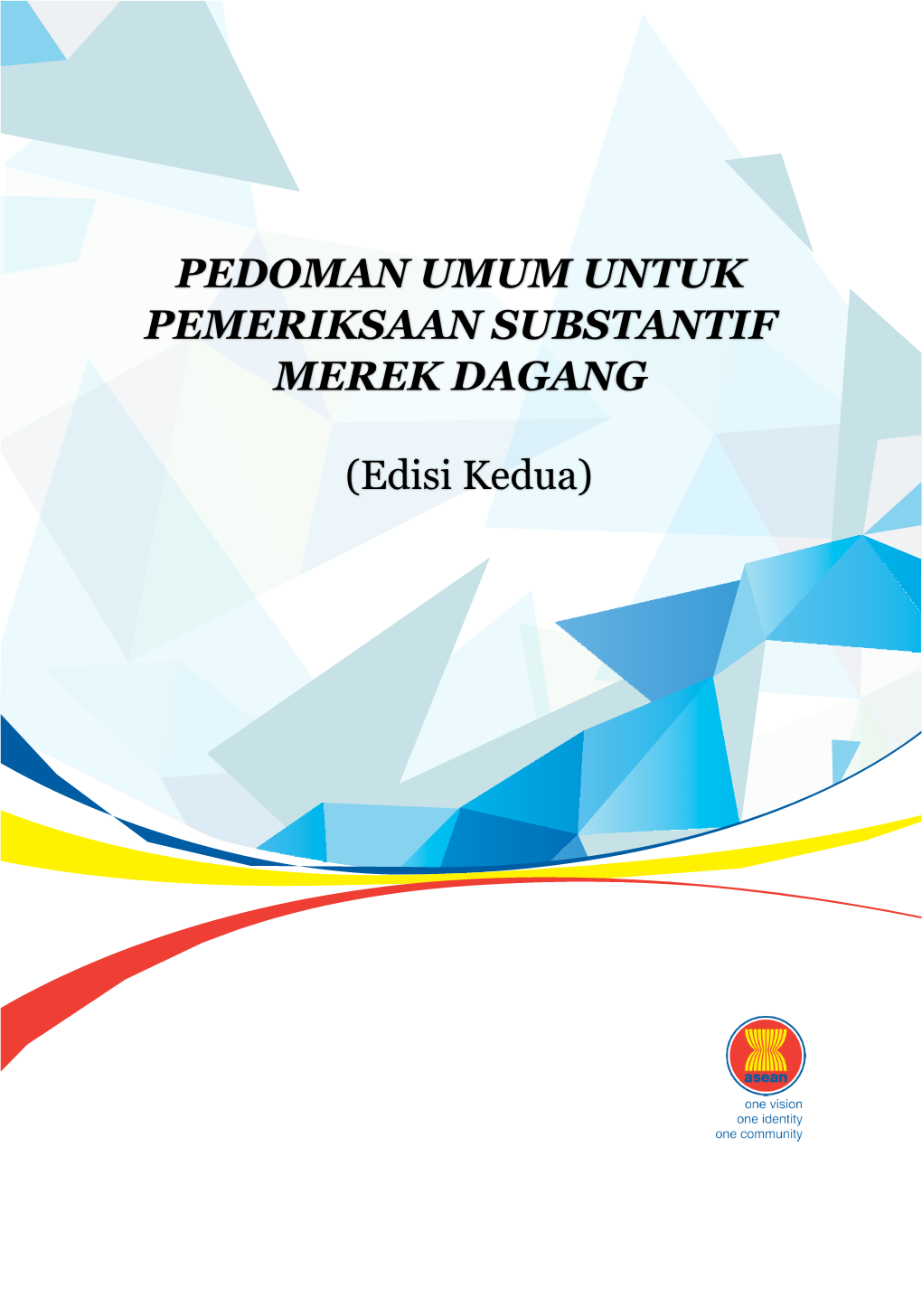 Pedoman Umum Untuk Pemeriksaan Substantif Merek Dagang