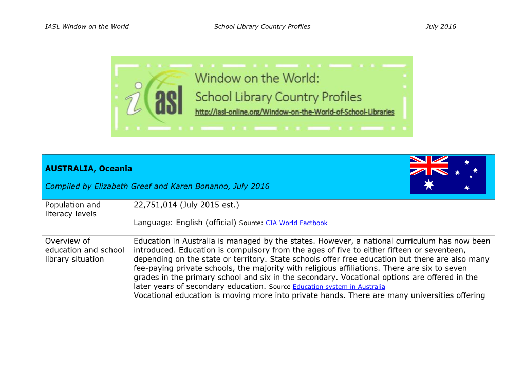 AUSTRALIA, Oceania Compiled by Elizabeth Greef and Karen Bonanno, July 2016 Population and Literacy Levels 22,751,014 (July 2015