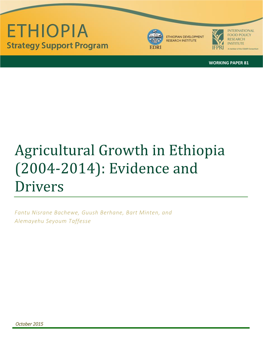 Agricultural Growth in Ethiopia (2004-2014): Evidence and Drivers