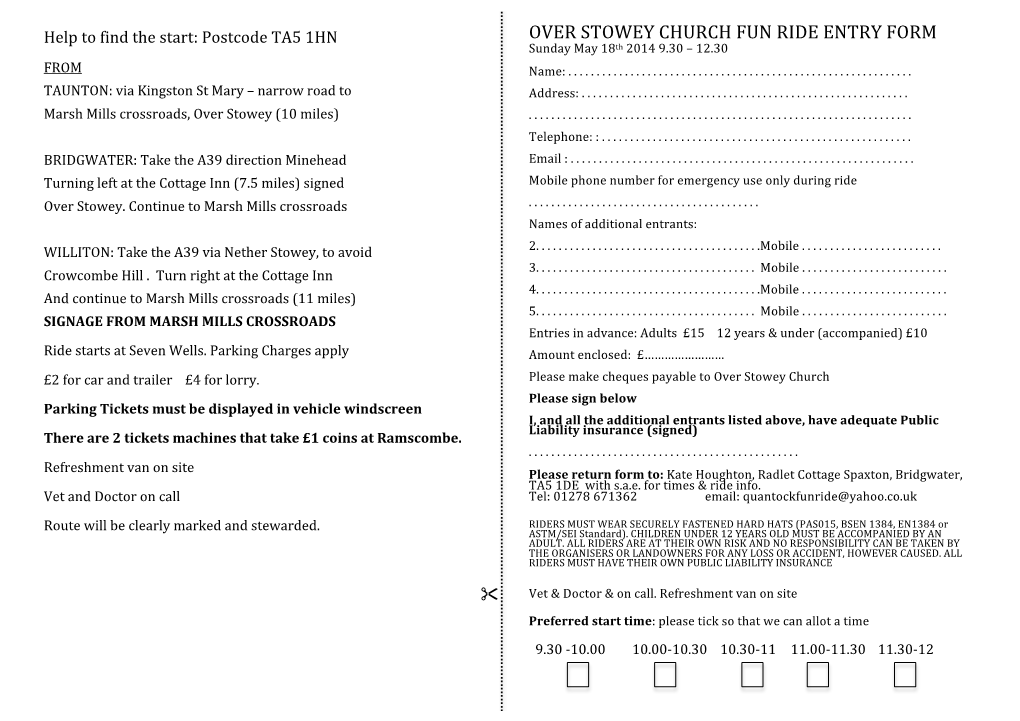 OVER STOWEY CHURCH FUN RIDE ENTRY FORM Sunday May 18Th 2014 9.30 – 12.30 from Name: