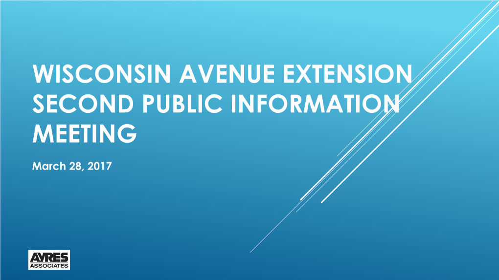 Wisconsin Avenue Extension Second Public Information Meeting