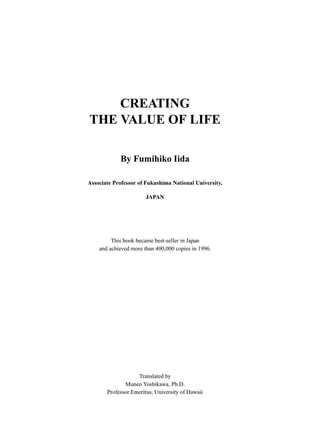 Creating the Value of Life