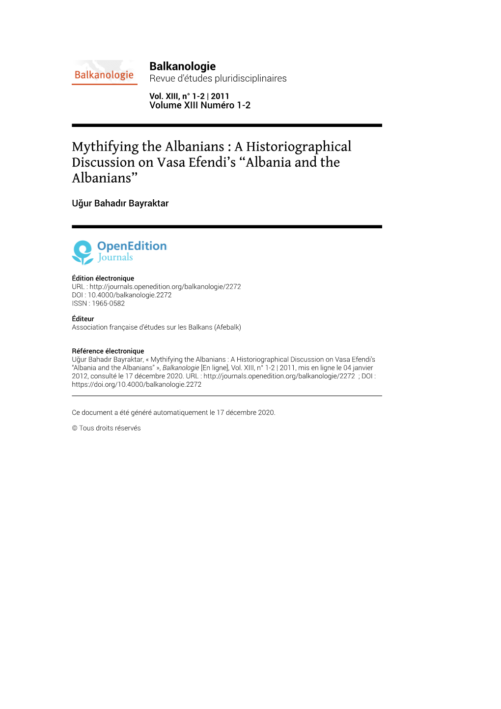 Balkanologie, Vol. XIII, N° 1-2 | 2011 Mythifying the Albanians : a Historiographical Discussion on Vasa Efendi’S “A