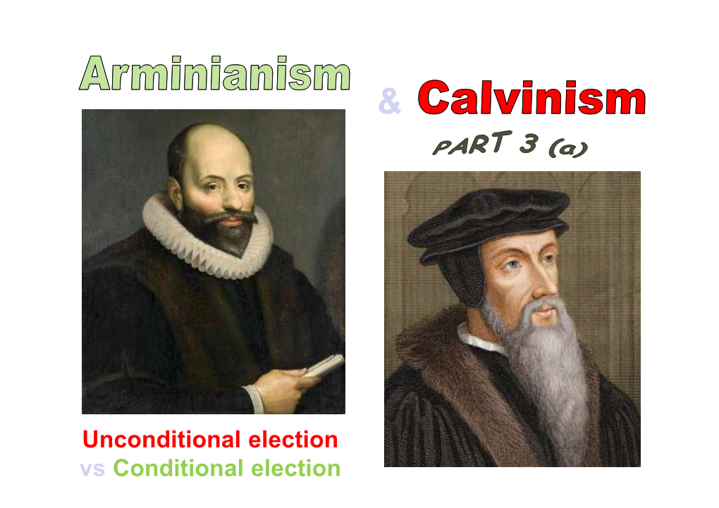 Unconditional Election Vs Conditional Election INTRODUCTION