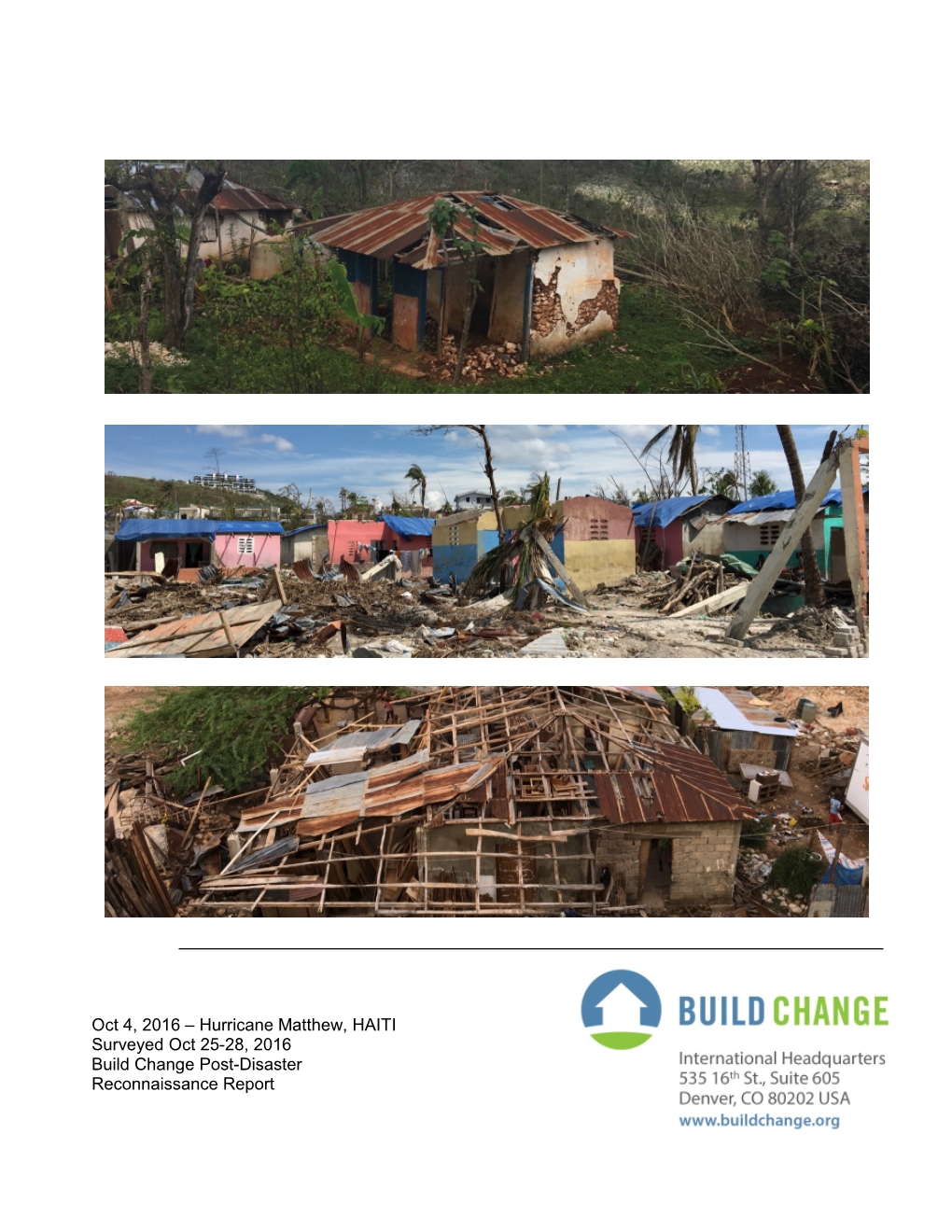 Hurricane Matthew, HAITI Surveyed Oct 25-28, 2016 Build Change Post-Disaster Reconnaissance Report
