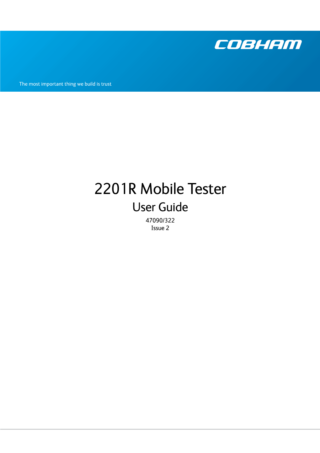 2201R Mobile Tester User Guide 47090/322 Issue 2 2201R Mobile Tester User Guide