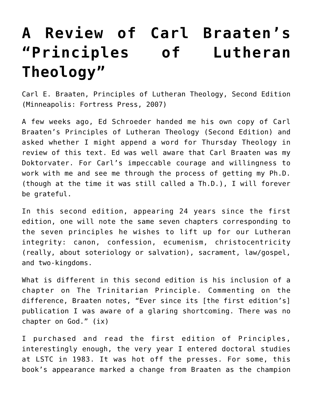 A Review of Carl Braaten&#8217;S &#8220;Principles of Lutheran