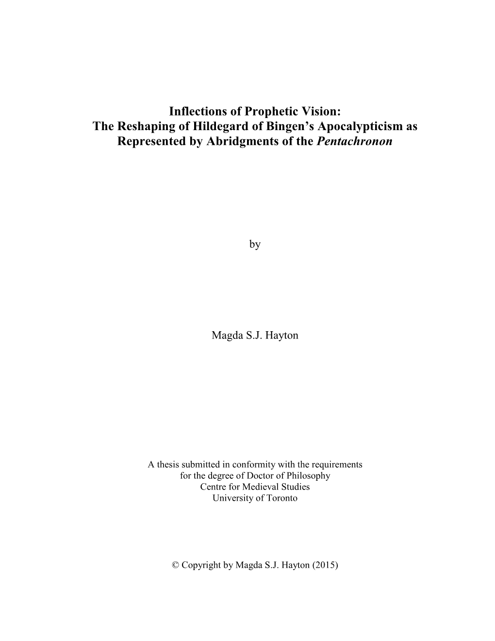 Inflections of Prophetic Vision: the Reshaping of Hildegard of Bingen's