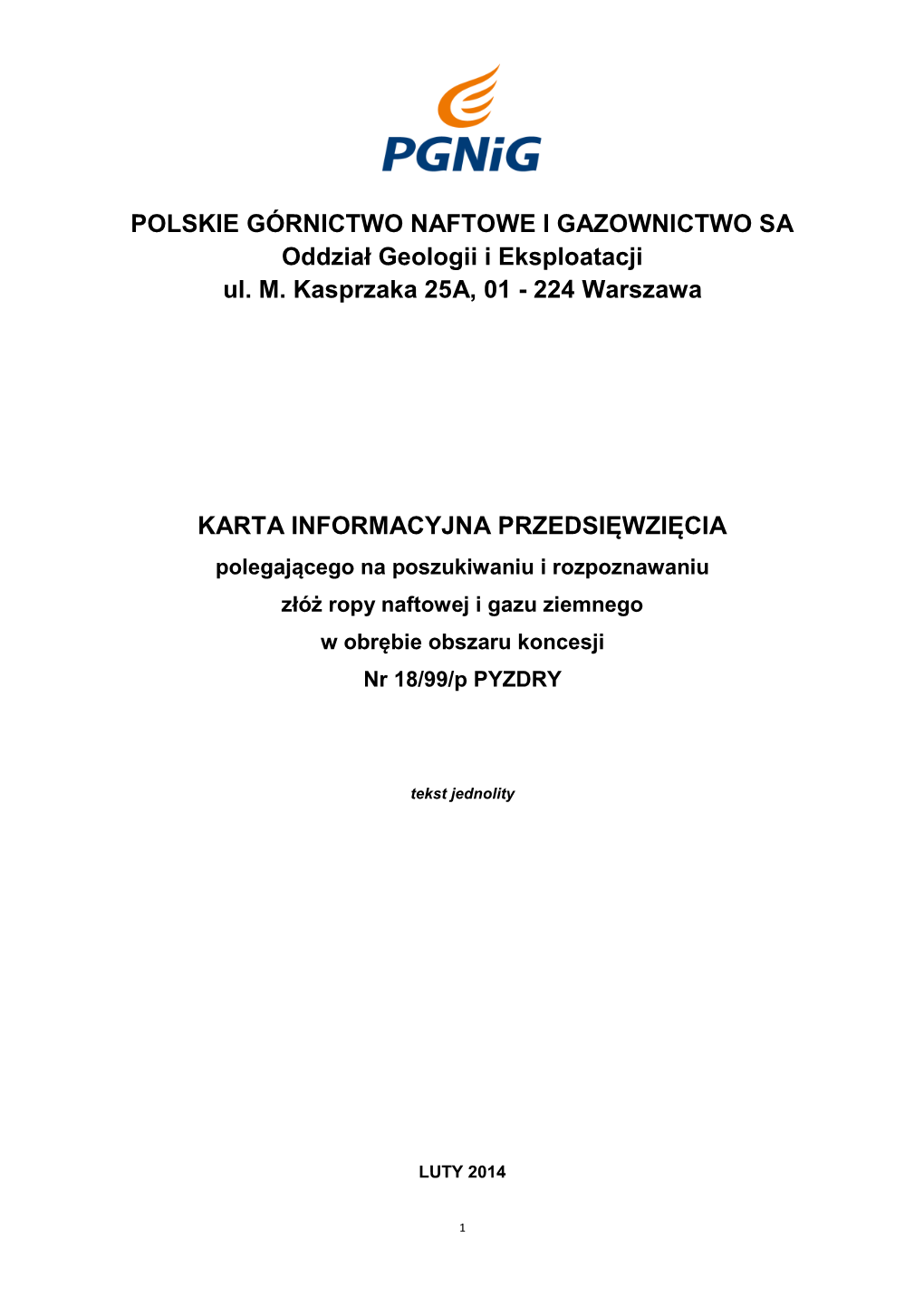 POLSKIE GÓRNICTWO NAFTOWE I GAZOWNICTWO SA Oddział Geologii I Eksploatacji Ul