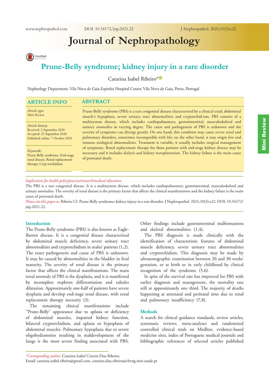 Prune-Belly Syndrome; Kidney Injury in a Rare Disorder Catarina Isabel Ribeiro* ID