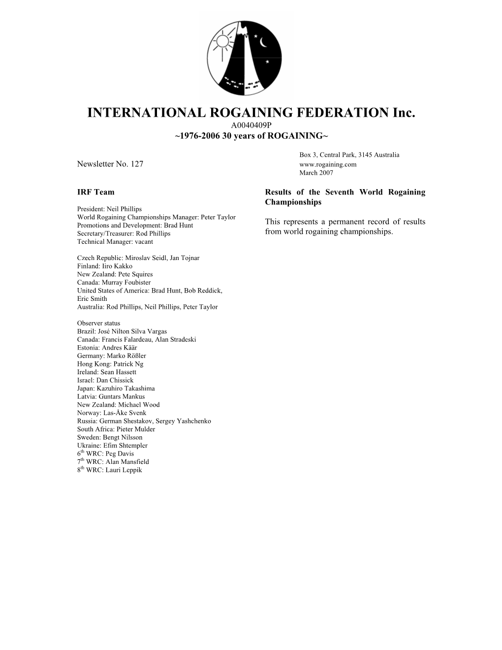 INTERNATIONAL ROGAINING FEDERATION Inc. A0040409P ~1976-2006 30 Years of ROGAINING~