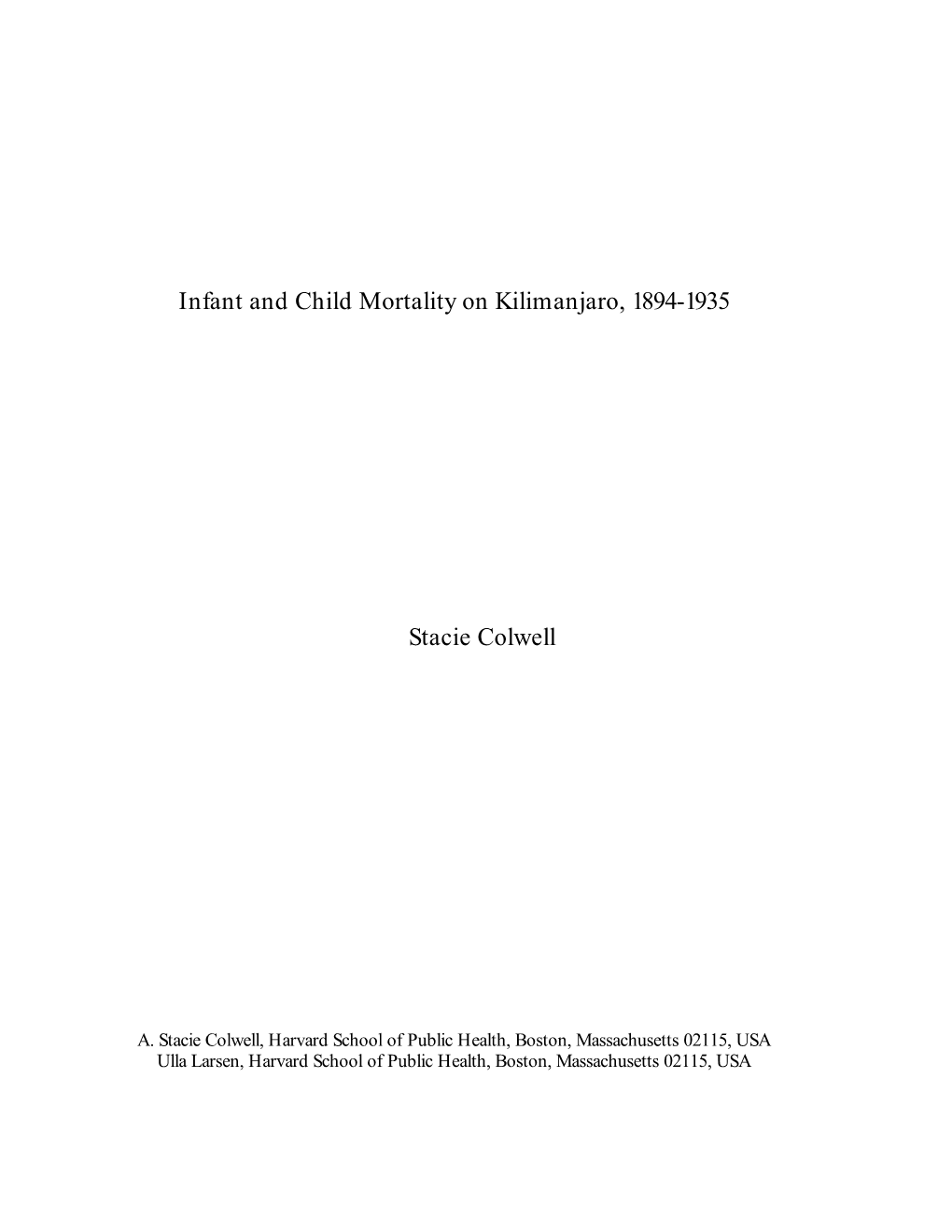 Infant and Child Mortality on Kilimanjaro, 1894-1935 Stacie Colwell