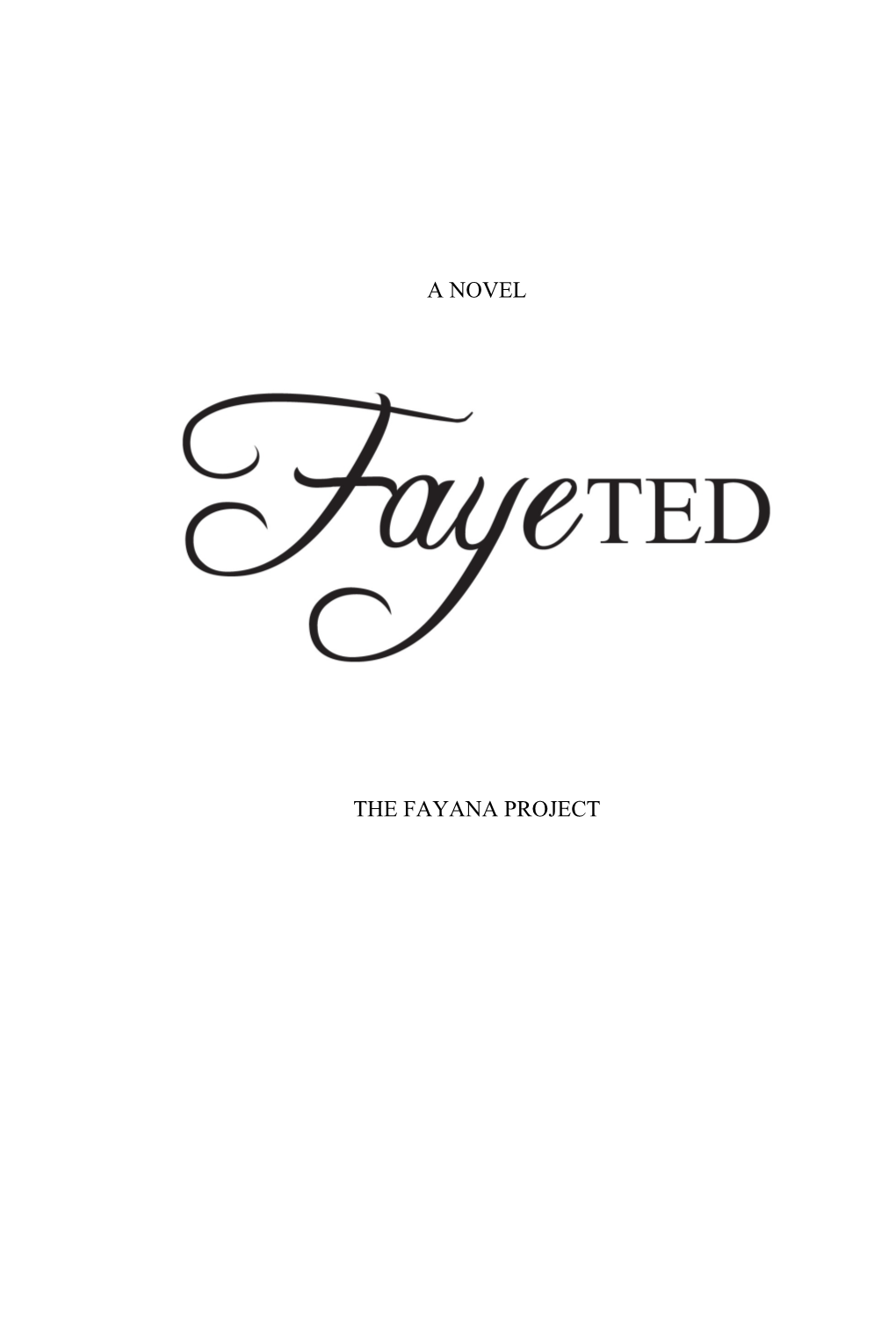 A Novel the Fayana Project