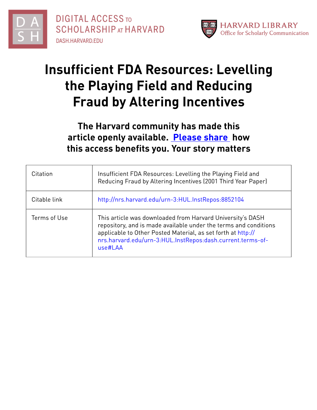 Insufficient FDA Resources: Levelling the Playing Field and Reducing Fraud by Altering Incentives
