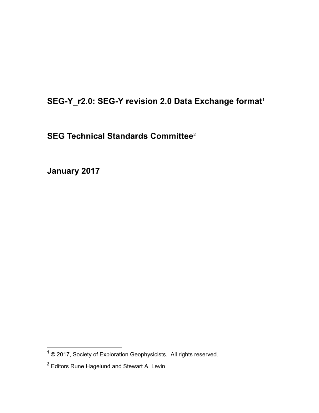 SEG-Y R2.0: SEG-Y Revision 2.0 Data Exchange Format1 SEG Technical